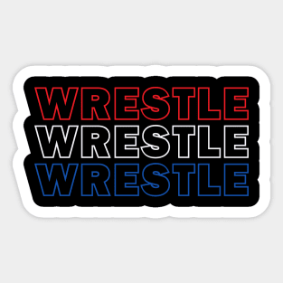 Wrestle Wrestle Wrestle Sticker